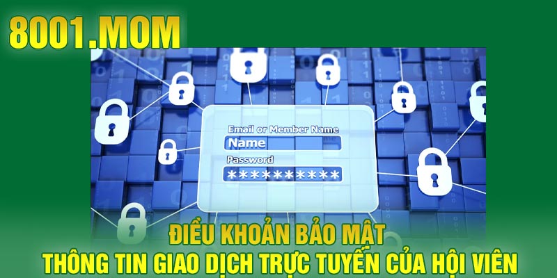 Điều khoản bảo mật thông tin giao dịch trực tuyến của hội viên