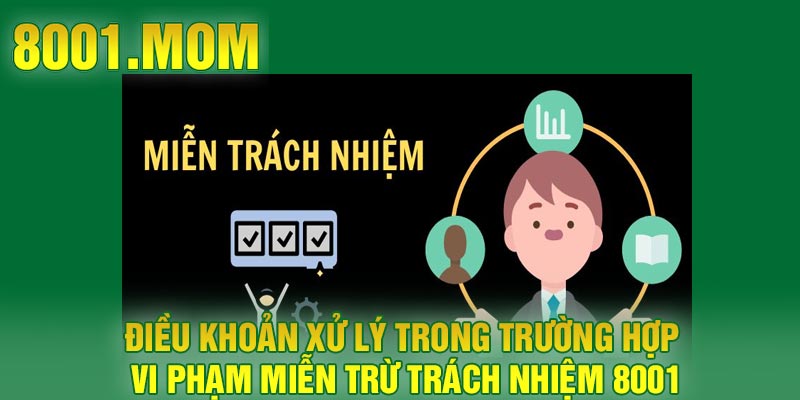 Điều khoản xử lý trong trường hợp vi phạm miễn trừ trách nhiệm 8001